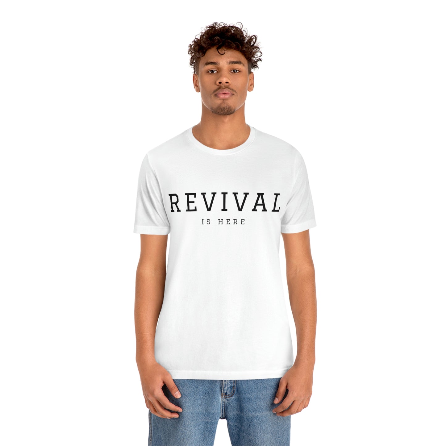 "Revival Is Here" Shortsleeve Tee (Unisex) (Black Text)